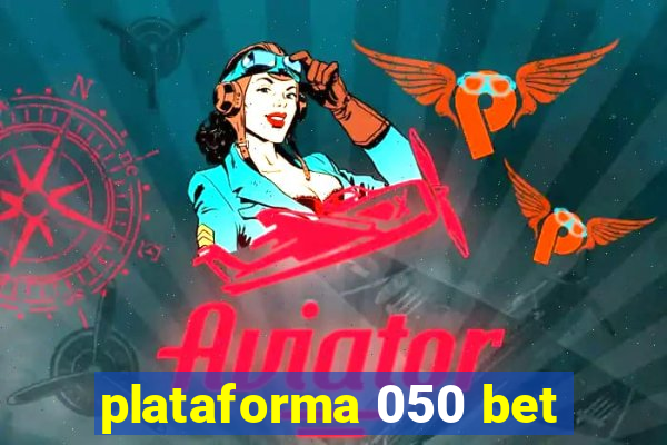 plataforma 050 bet